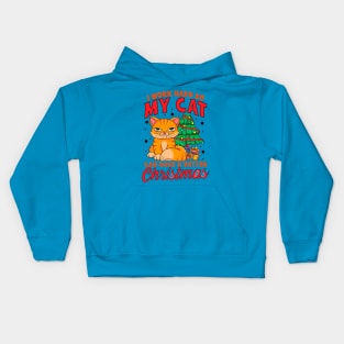 I Work Hard So My Cat Can Have a Better Christmas Kids Hoodie